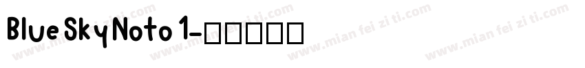 Blue Sky Noto 1字体转换